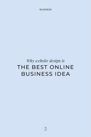 why website design is the best online business idea